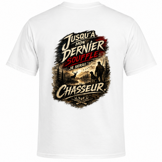T-shirt Unisexe -PATRIOTE CHASSEUR- Dernier souffle